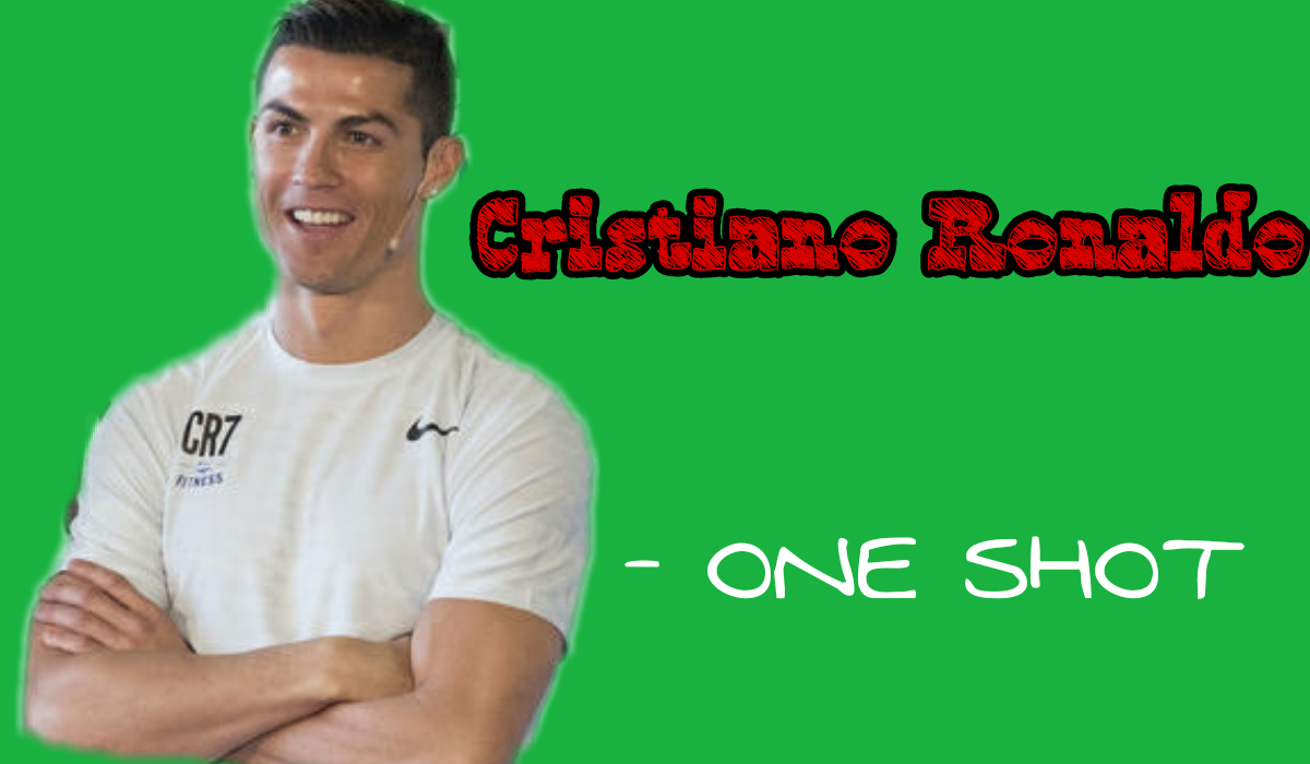 Cristiano Ronaldo – ONE SHOT