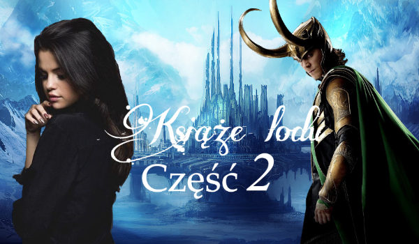 Książę lodu Cz.2