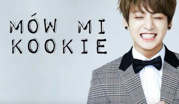 Mów mi Kookie #2