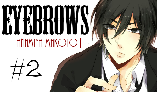 「Eyebrows」#2