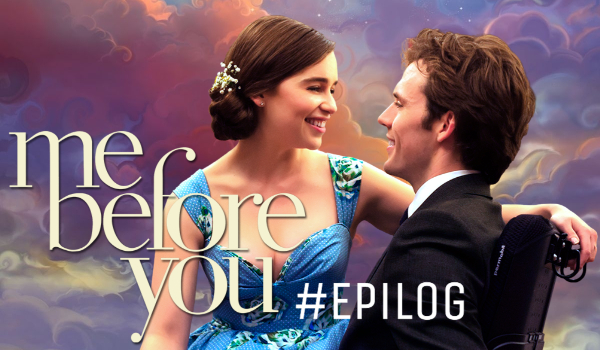 Me before you #Epilog
