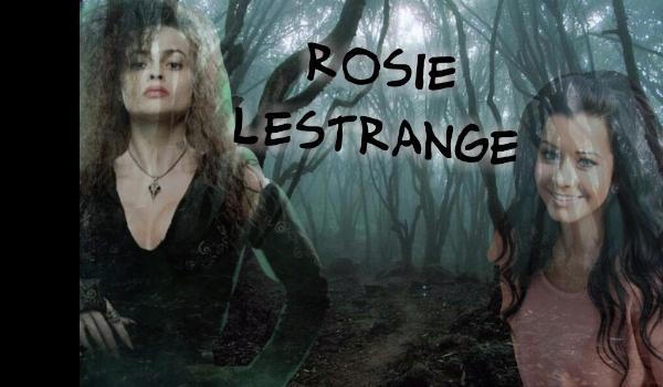Rosie Lestrange… #4