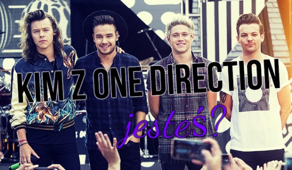 Kim jesteś z One Direction?
