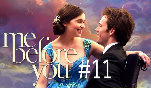 Me before you #11