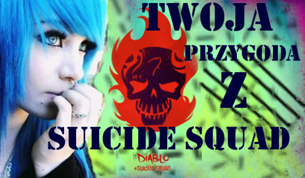 Twoja przygoda z Suicide Squad #4