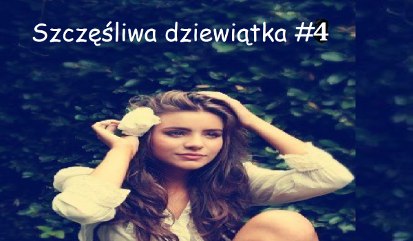 Szczęśliwa dziewiątka  #4