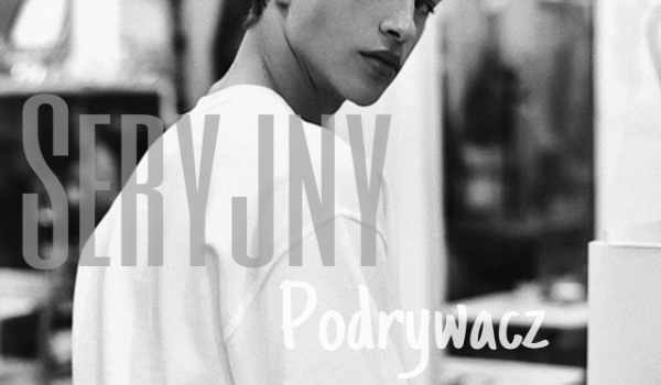 Seryjny Podrywacz #3