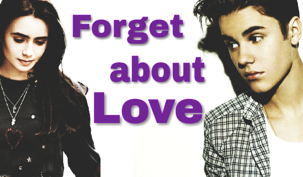 Forget about Love #3