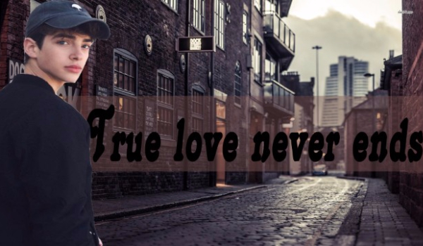 True love never ends #1