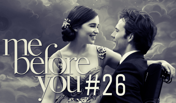 Me befor you #26