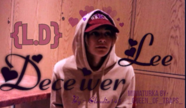 Deceivet lee {L.D} #5