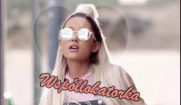 Współlokatorka- #0