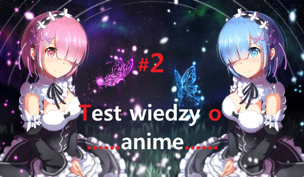 Krótki test wiedzy anime #2