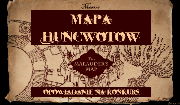 Mapa Huncwotów ~ Opowiadanie na konkurs