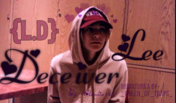 Deceiver lee {L.D} #9