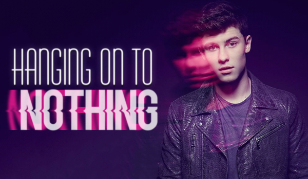 Hanging on to nothing #1