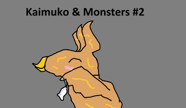 Kaimuko & Monsters #2
