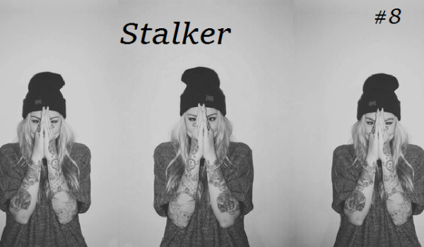 Stalker #8
