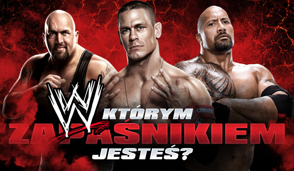 Jakim zapaśnikiem z WWE jesteś?