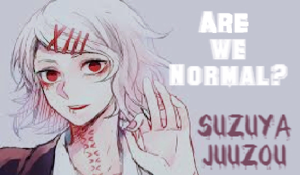 Are we normal? #2~ To nie tak jak myślisz…😭