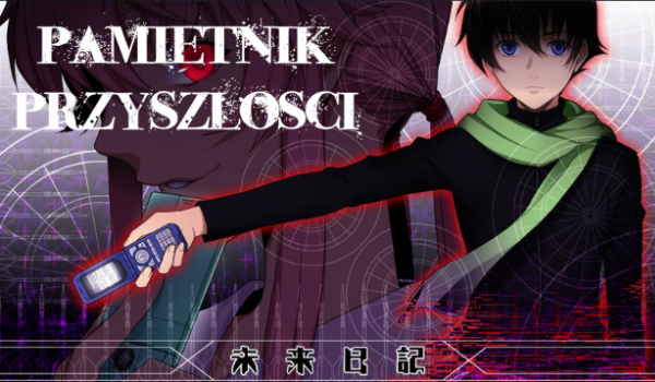 Pamiętnik Przyszłości #2