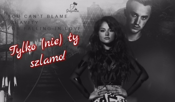 Tylko (nie) ty szlamo! #10