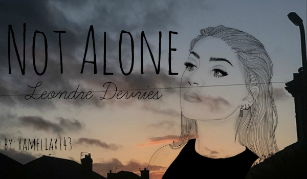 Not Alone [1] // Leondre Devries