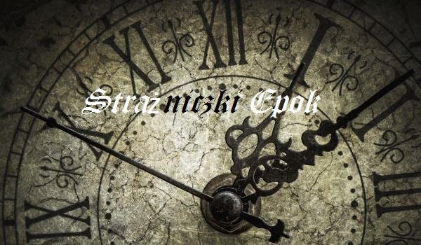 Strażniczki Epok#2