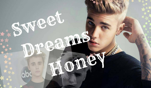 Sweet Dreams Honey #10