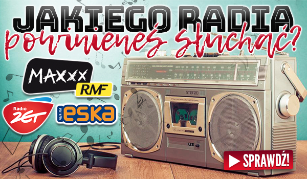 Jakiego radia powinieneś słuchać?