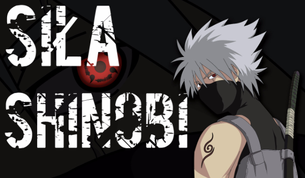 Siła Shinobi #3