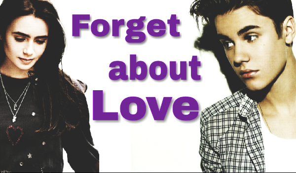 Forget abaut Love #7