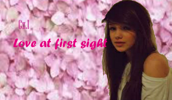 Love at first sight #1