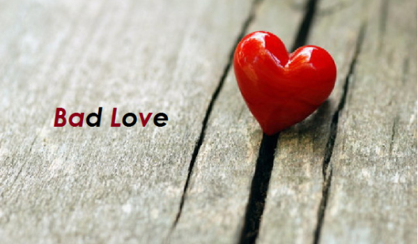 Bad Love#6