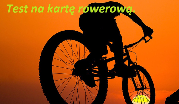 Test na kartę rowerową