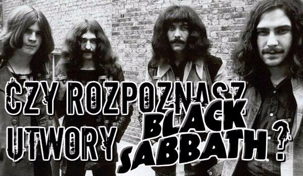 Czy rozpoznasz utwory Black Sabbath?