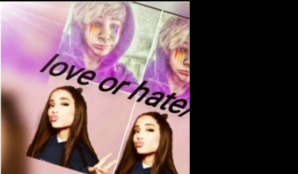 Love or hate#2