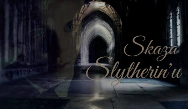 Skaza Slytherin’u #2