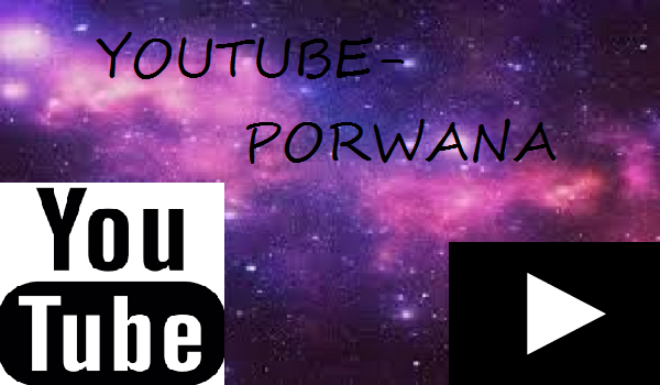 Youtube- porwana PROLOG