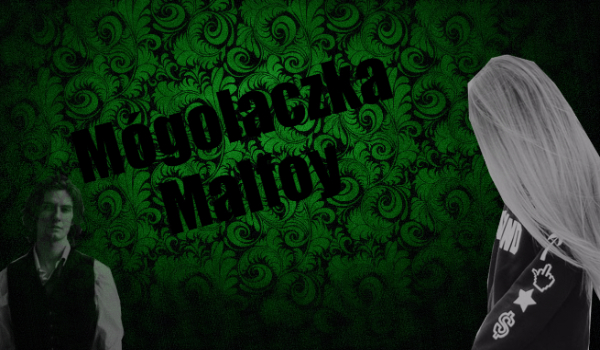 Mugolaczka Malfoy #1