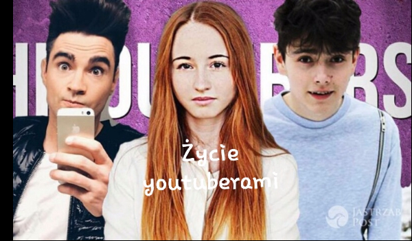 Życie youtuberami #2