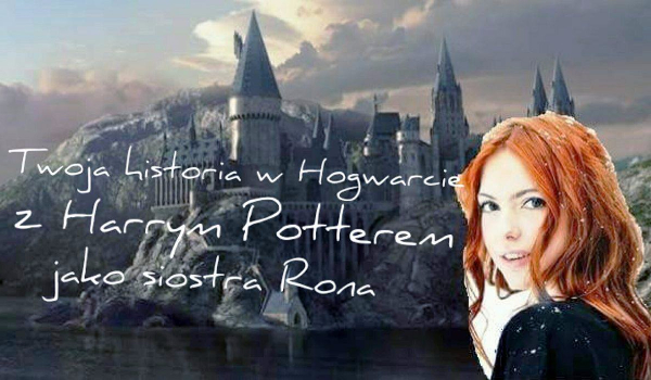 Twoja historia w Hogwarcie z Harrym Potterem jako siostra Rona #19 Koniec