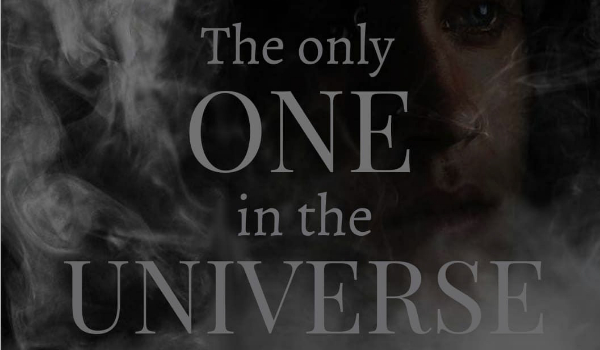 The only one in the universe #1