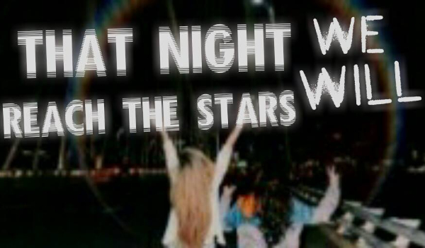 That night we will reach the stars #PROLOG