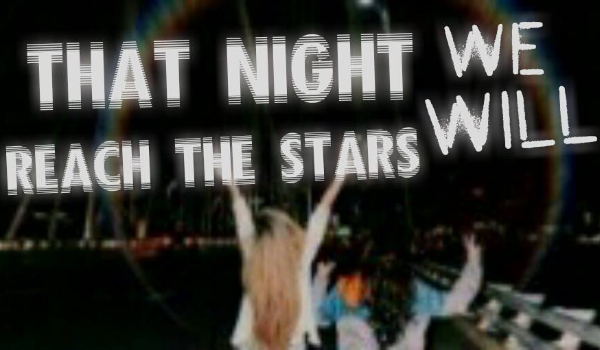 That night we will reach the stars #1