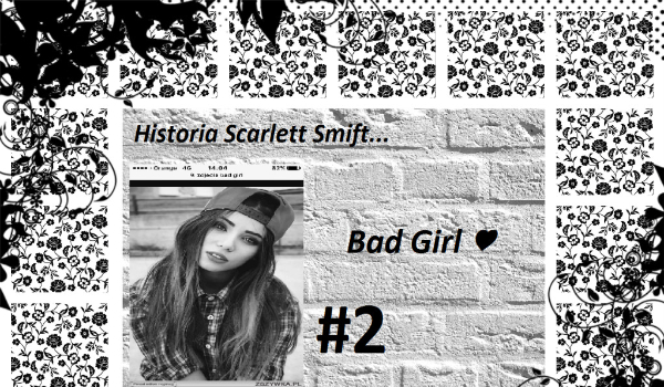 Historia Scarlett Smift… #2