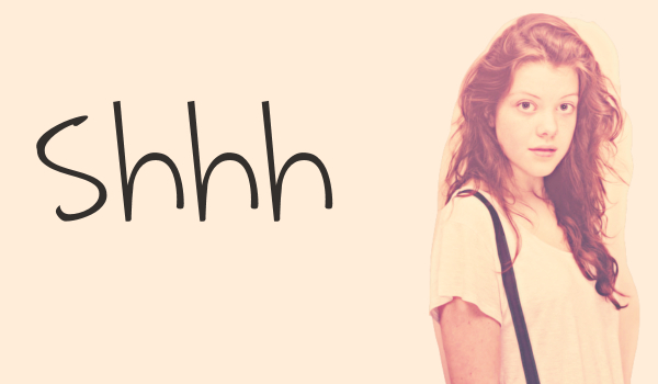 Shhh #4