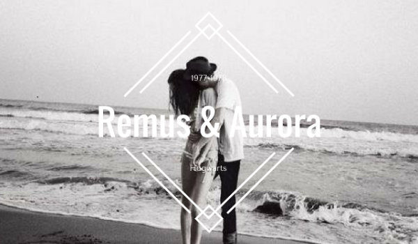 Remus & Aurora