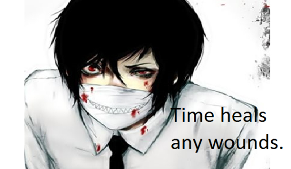 Time heals any wounds #4