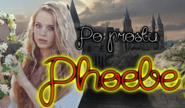 Po prostu Phoebe #11